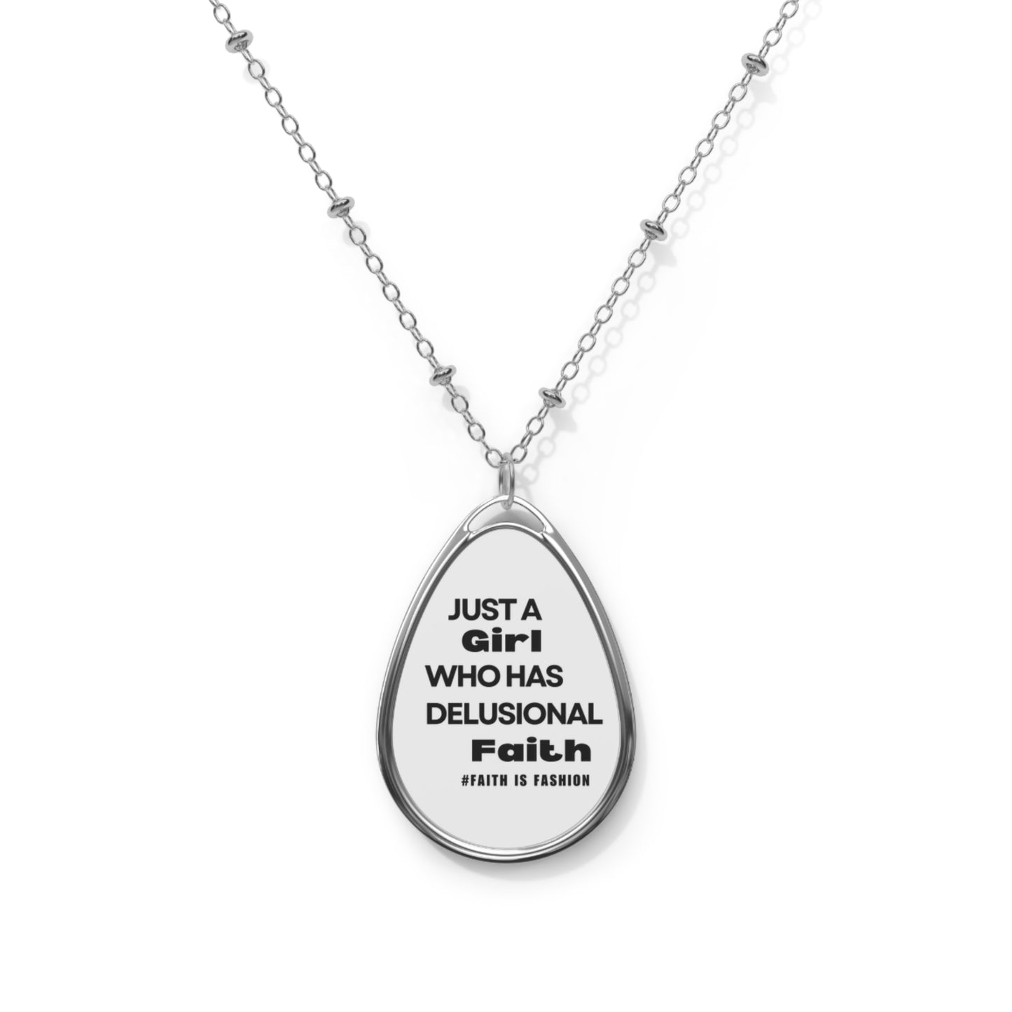 Delusional Faith Oval Necklace for Empowerment
