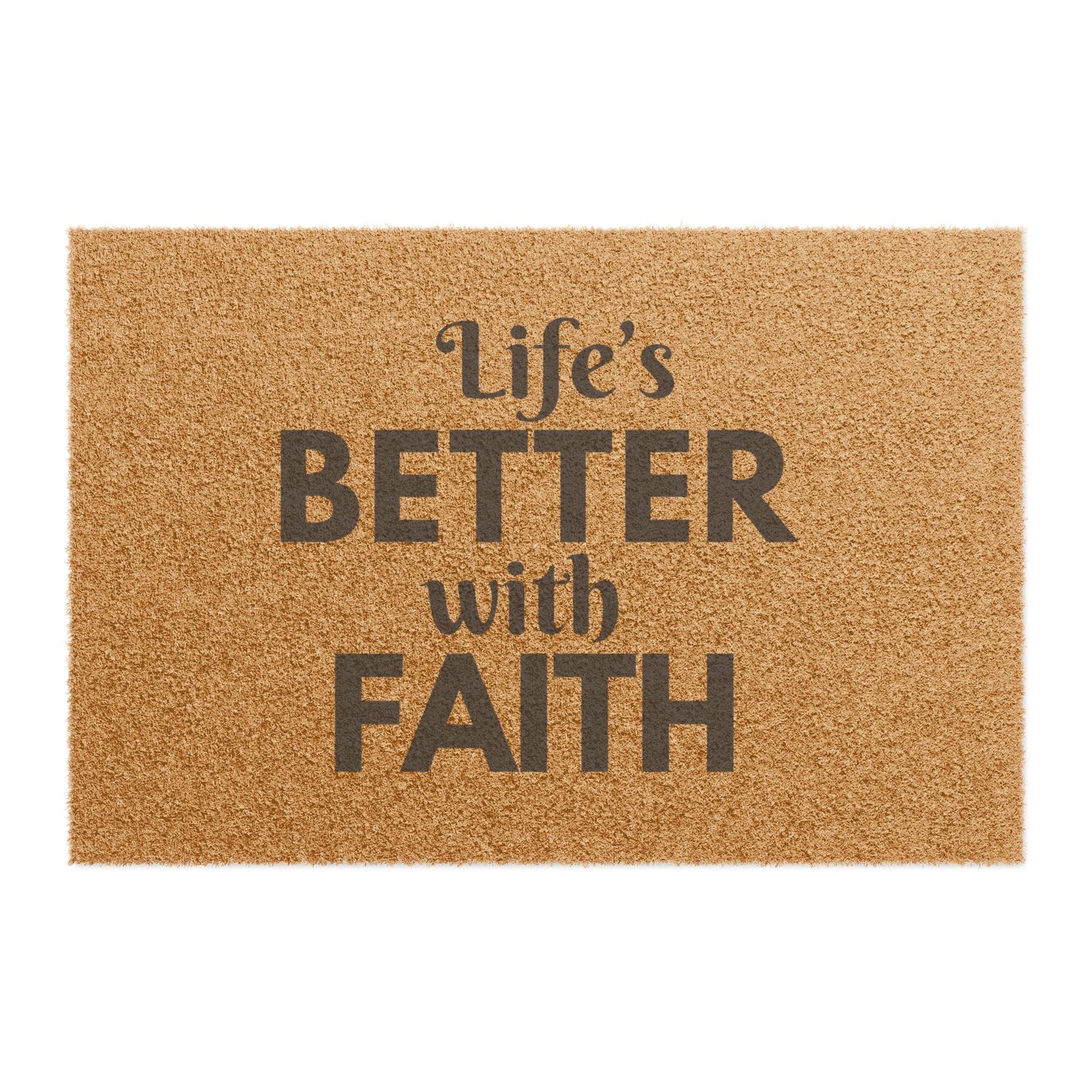 Inspirational Doormat: 'Life's Better with Faith' | Welcome Home Decor