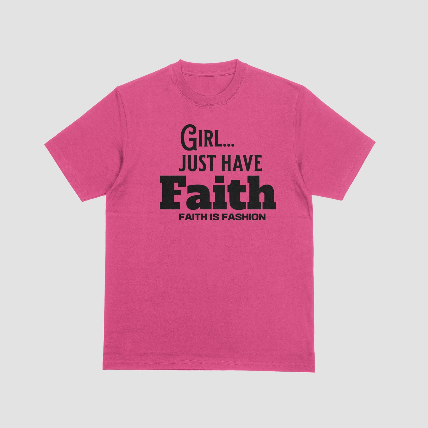 Girl Just Have Faith
