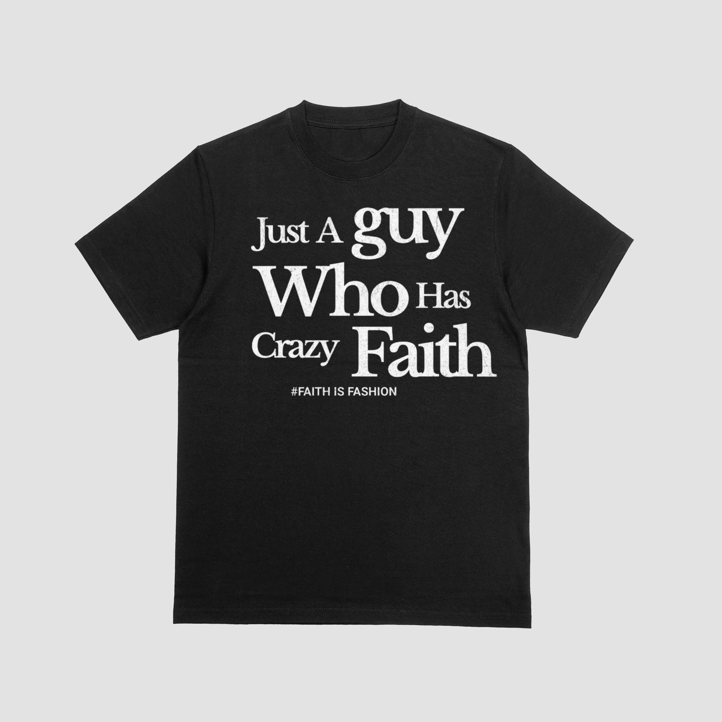 Just A Guy Who Has Crazy Faith