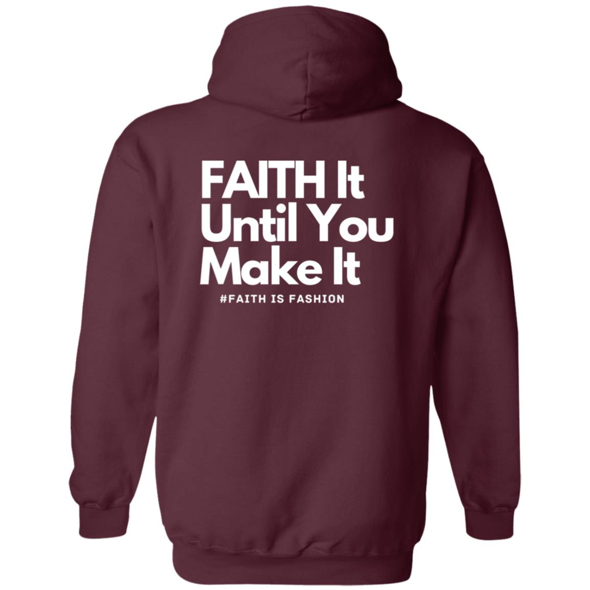 Faith It Until You Make It-unisex Hooded Sweatshirt