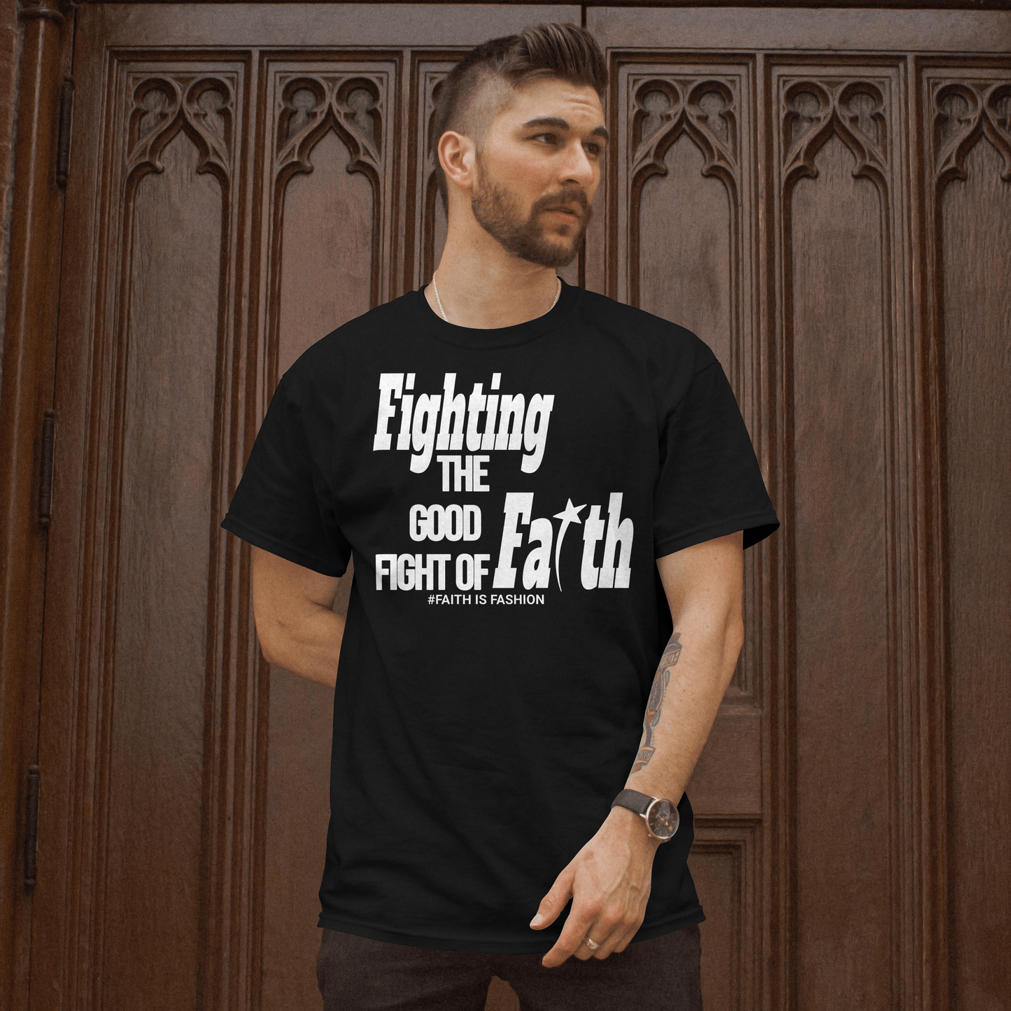 Fighting The Good Fight Of Faith-T-Shirt