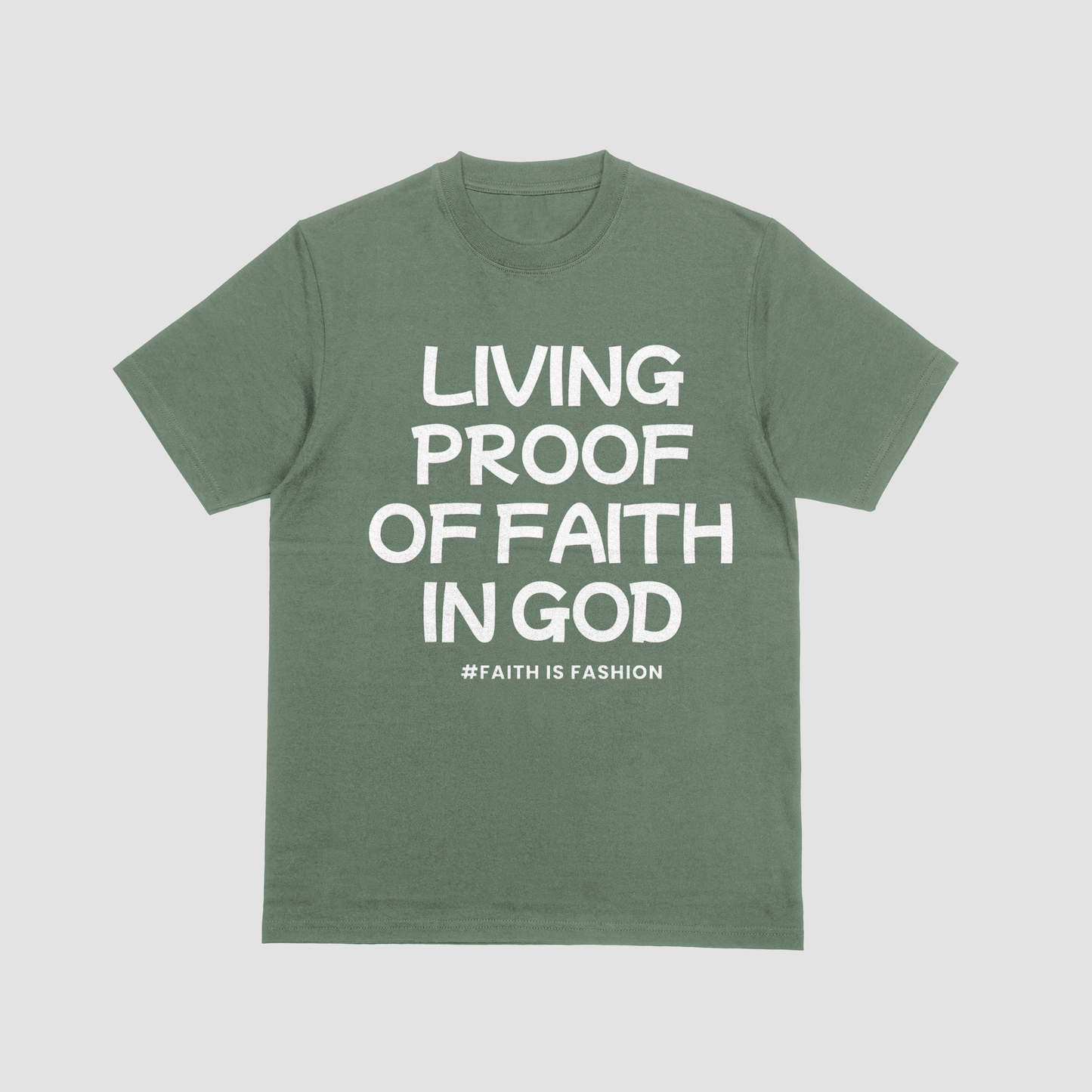 Living Proof Of Faith In God T-Shirt