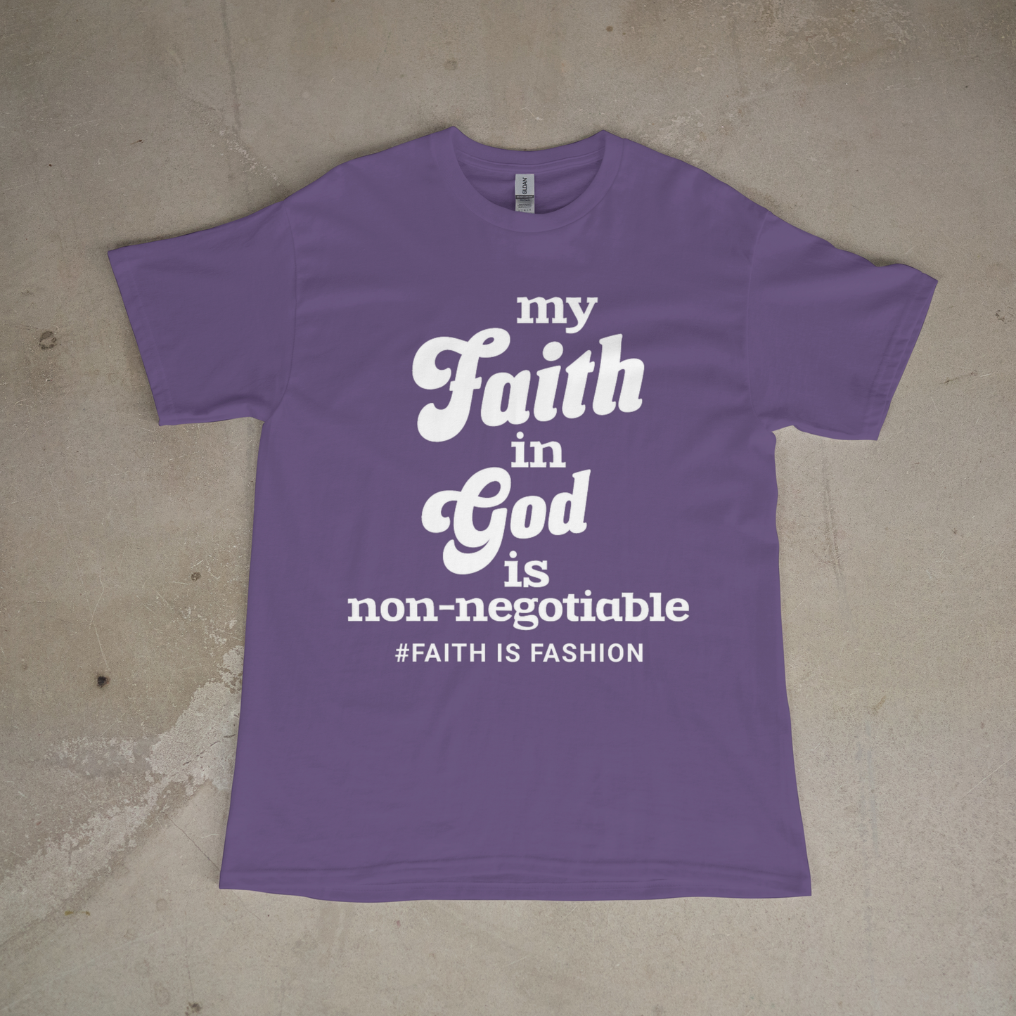 My Faith In God Is Nonnegotiable-T-Shirt
