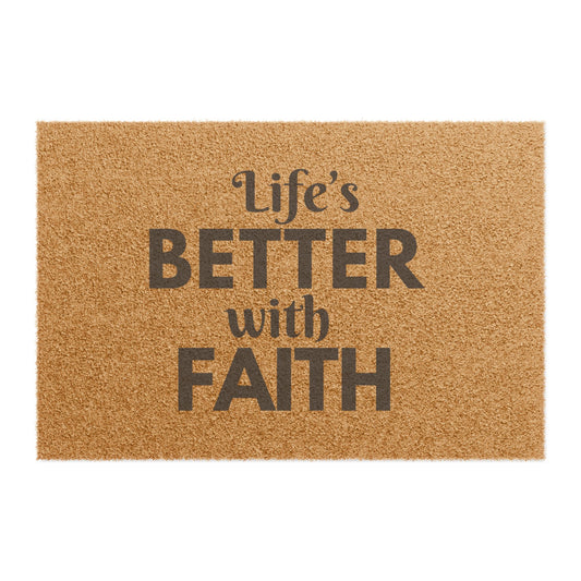 Inspirational Doormat: 'Life's Better with Faith' | Welcome Home Decor