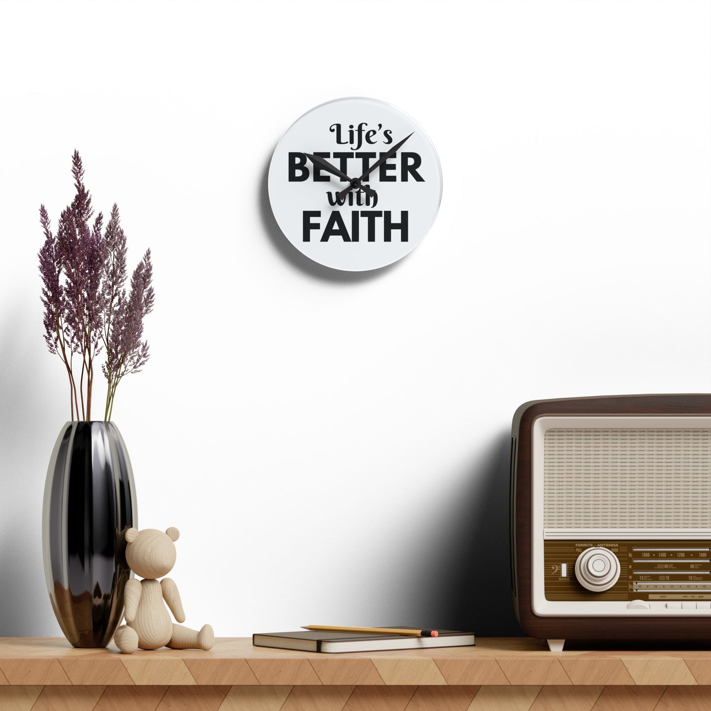 'Life's Better with Faith'-Inspirational Acrylic Wall Clock