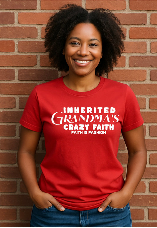 Inherited Grandma’s Crazy Faith