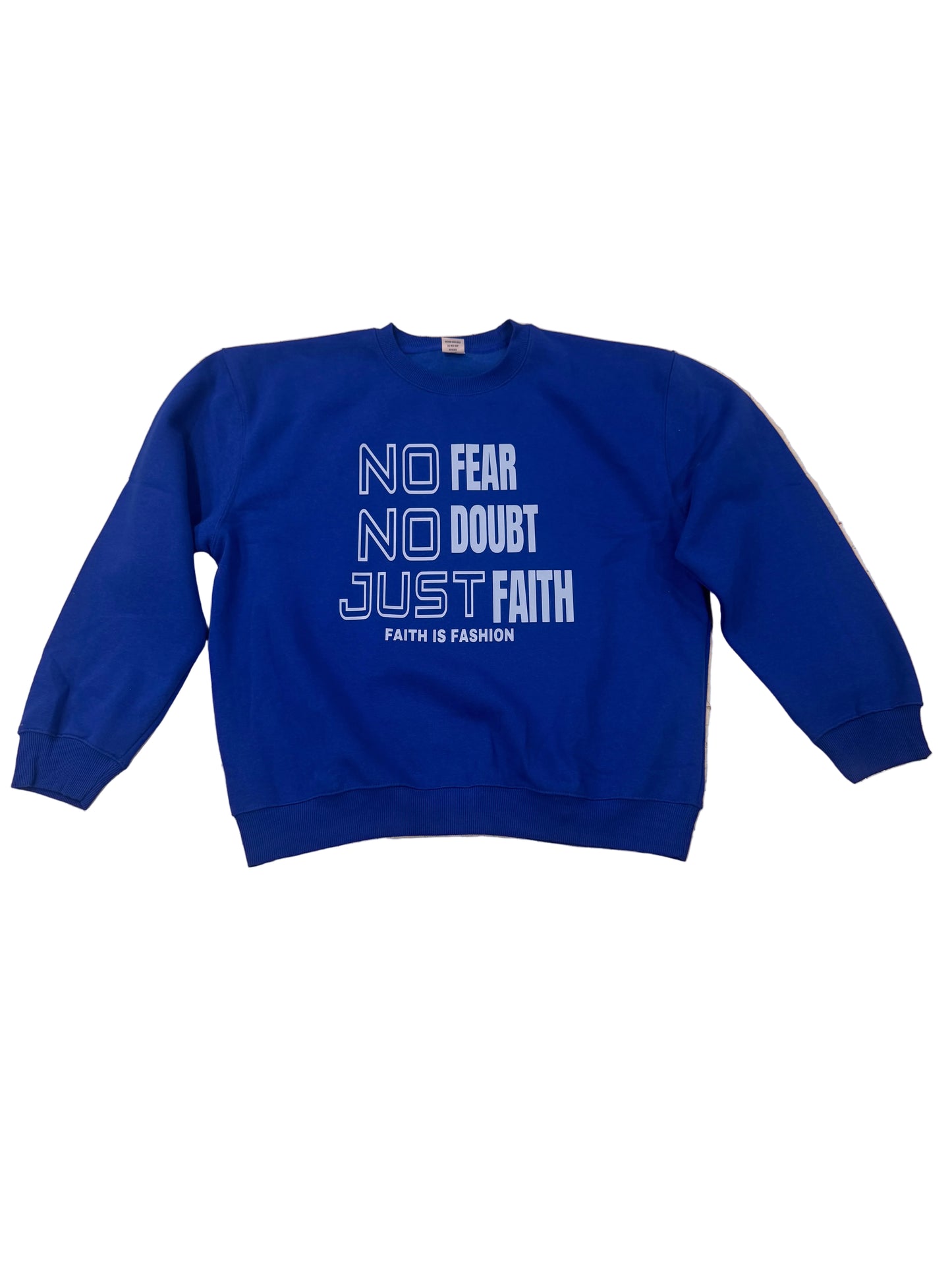 No Fear, No Doubt, Just Faith