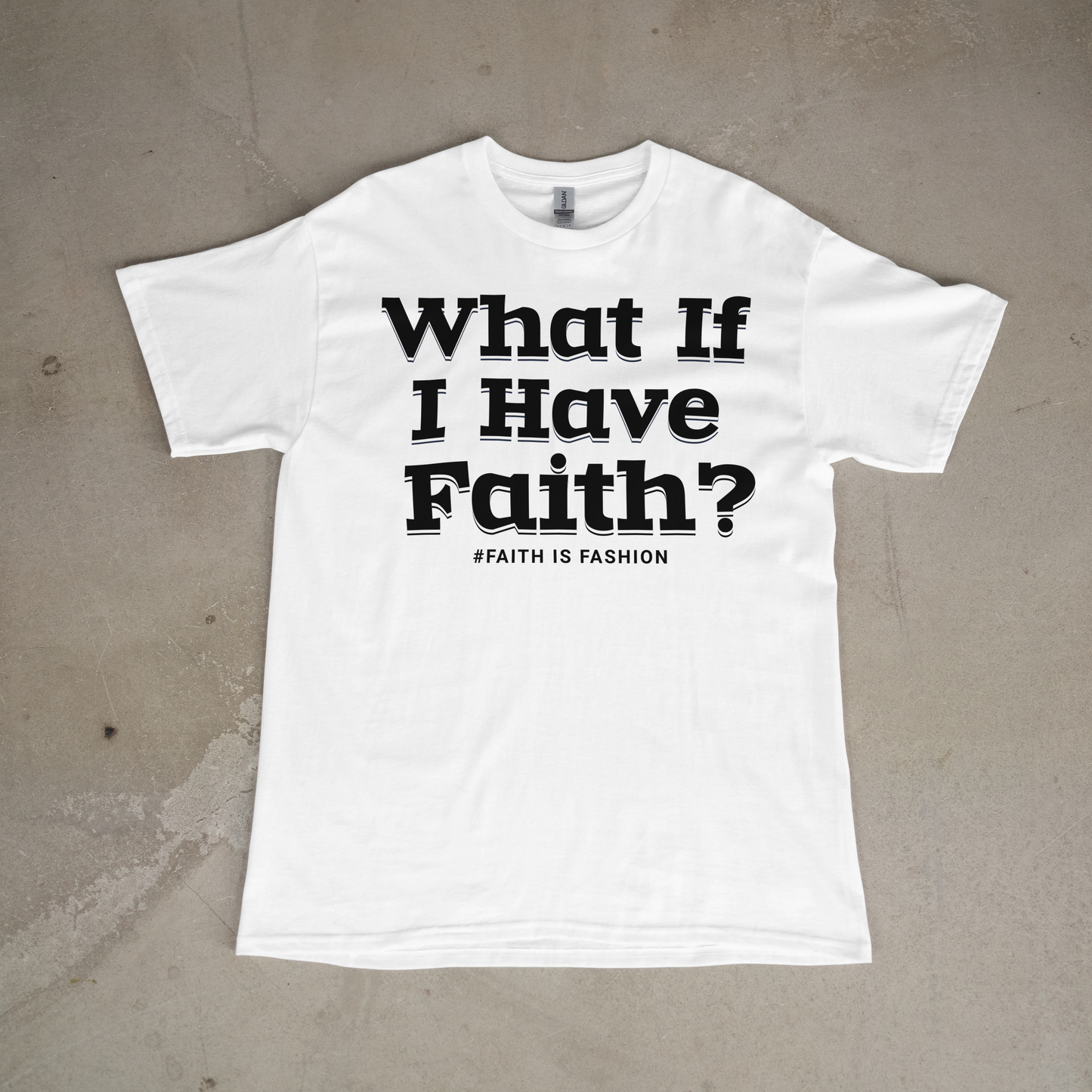 What If I Have Faith?-T-Shirt